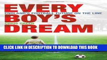 [PDF] Every Boy s Dream: England s Football Future on the Line Full Collection