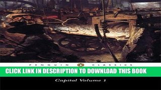 [PDF] Capital: Volume 1: A Critique of Political Economy (Penguin Classics) [Online Books]