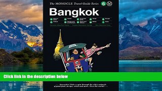 Books to Read  Bangkok: The Monocle Travel Guide Series  Full Ebooks Best Seller