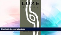 Must Have  LUXE Seoul (Luxe City Guides)  READ Ebook Full Ebook