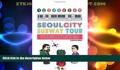 Big Deals  Seoul City Subway Tour: Complete Guide to Getting Around Seoul s Top Attractions by