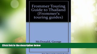 Big Deals  Frommer s Touring Guide: Thailand (Frommer s Touring Guide to Thailand)  Full Read Most