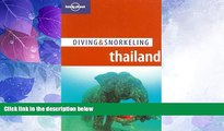 Big Deals  Lonely Planet Diving   Snorkeling Thailand  Full Read Most Wanted