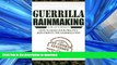 READ PDF Guerrilla Rainmaking For Attorneys: How To Make Your Practice Rain Profits The Guerrilla