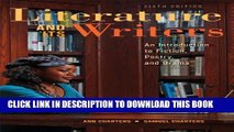 [PDF] Literature and Its Writers: A Compact Introduction to Fiction, Poetry, and Drama Full Online