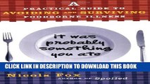 [PDF] It Was Probably Something You Ate: A Practical Guide to Avoiding and Surviving Food-borne