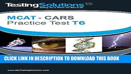 [PDF] T6 - MCAT - CARS - Critical Analysis and Reasoning Skills Review - Practice Test T6 Full