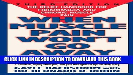 [PDF] When Muscle Pain Won t Go Away: The Relief Handbook for Fibromyalgia and Chronic Muscle Pain