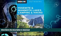 READ  Moon Yosemite   Mammoth Lakes Camping   Hiking (Moon Outdoors) FULL ONLINE
