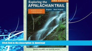 EBOOK ONLINE  Exploring the Appalachian Trail: Hikes in the Virginias FULL ONLINE