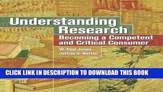 [Read PDF] Understanding Research: Becoming a Competent and Critical Consumer Download Free