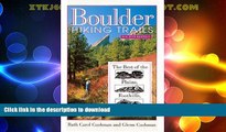 FAVORITE BOOK  Boulder Hiking Trails: The Best of the Plains, Foothills, and Mountains, Fourth