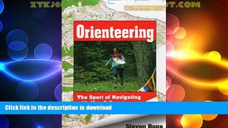 READ  Orienteering: The Sport of Navigating with Map   Compass  GET PDF