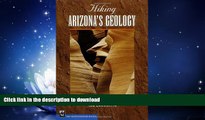 READ  Hiking Arizona s Geology (Hiking Geology) FULL ONLINE