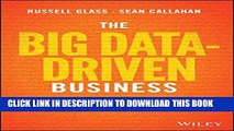[Read PDF] The Big Data-Driven Business: How to Use Big Data to Win Customers, Beat Competitors,