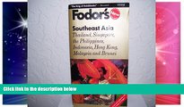 READ FULL  Southeast Asia: Thailand, Singapore, the Philippines, Indonesia, Hong Kong, Malaysia