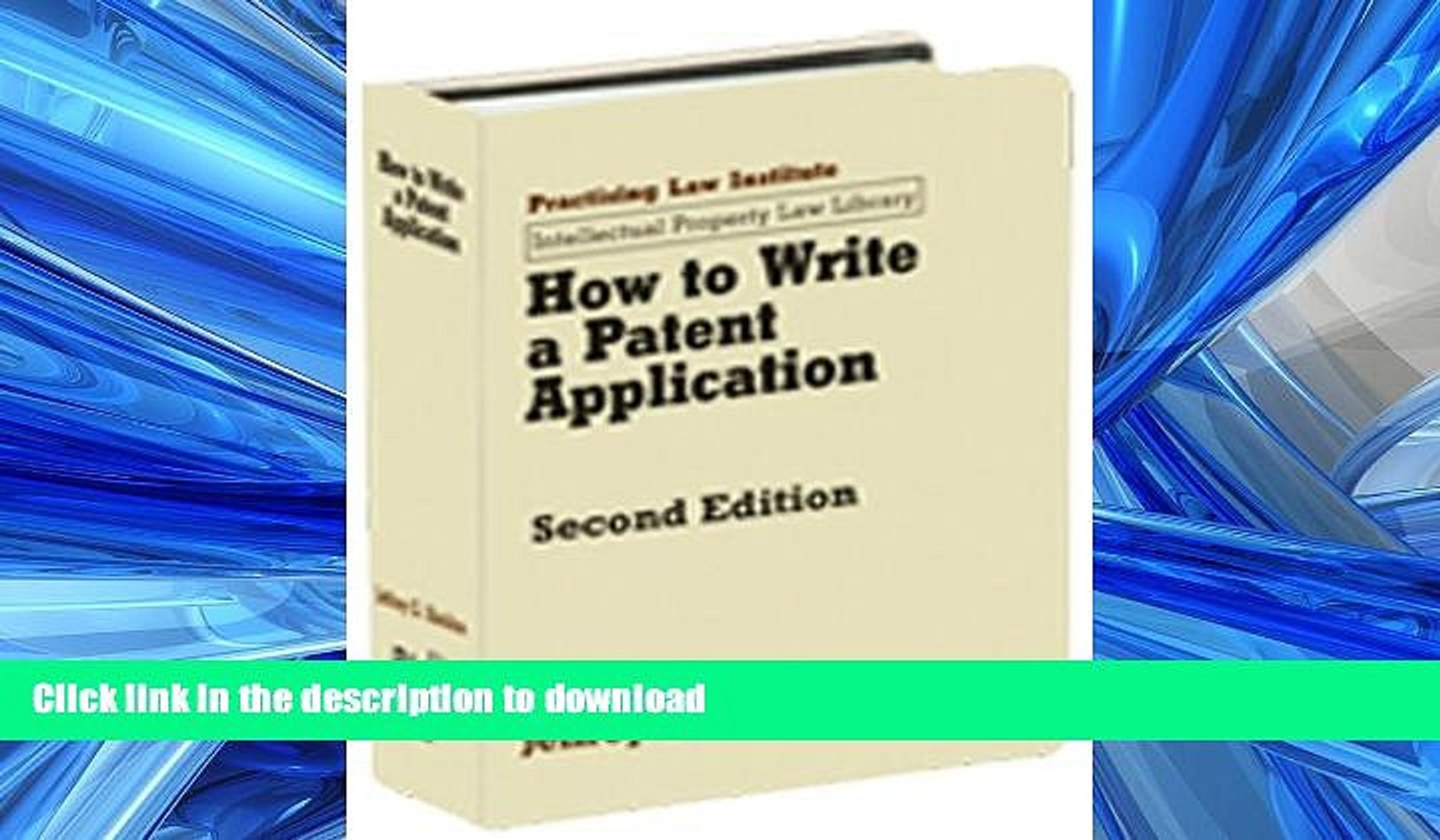 READ THE NEW BOOK How to Write a Patent Application (Intellectual Property  Law Library (Practising