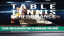 [PDF] Cross Fit Training Techniques to Maximize Your Table Tennis Performance: An Integrated