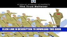 [DOWNLOAD] PDF BOOK A Macat Analysis of Eric Hoffer s The True Believer: Thoughts on the Nature of