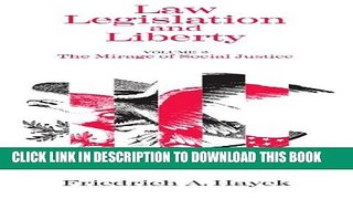 [PDF] Law, Legislation and Liberty, Volume 2: The Mirage of Social Justice Full Online
