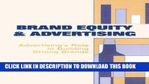 [Read PDF] Brand Equity   Advertising: Advertising s Role in Building Strong Brands (Advertising