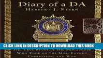 [DOWNLOAD] PDF BOOK Diary of a DA: The True Story of the Prosecutor Who Took on the Mob, Fought