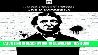 [DOWNLOAD] PDF BOOK A Macat Analysis of Henry David Thoreau s Civil Disobedience Collection