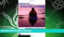 FAVORITE BOOK  Canoe and Kayak Routes of Northwest Oregon: Including Southwest Washington  BOOK