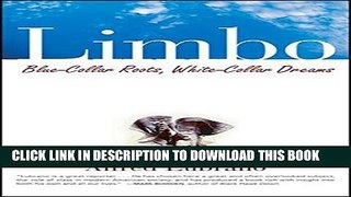 [PDF] Limbo: Blue-Collar Roots, White-Collar Dreams Full Online