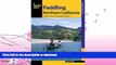 FAVORITE BOOK  Paddling Northern California: A Guide To The Area s Greatest Paddling Adventures
