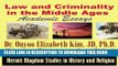 [DOWNLOAD] PDF BOOK Law and Criminality in the Middle Ages: Academic Essays Collection