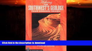 FAVORITE BOOK  Hiking the Southwest s Geology: Four Corners Region FULL ONLINE