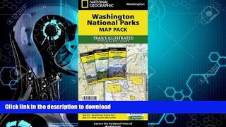 FAVORITE BOOK  Washington National Parks [Map Pack Bundle] (National Geographic Trails
