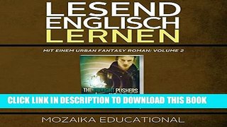 [DOWNLOAD] PDF BOOK Englisch Lernen: Mit einem Urban Fantasy Roman: Volume 2 [Learn English for