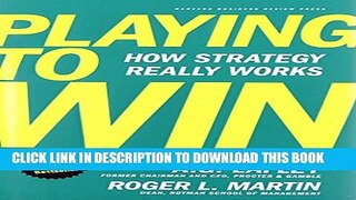[PDF] Playing to Win: How Strategy Really Works Full Online