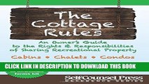 [Read PDF] Cottage Rules: An Owner s Guide to the Rights   Responsibilites of Sharing a