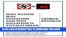 [PDF] Why Nazism Was Socialism and Why Socialism Is Totalitarian Full Collection