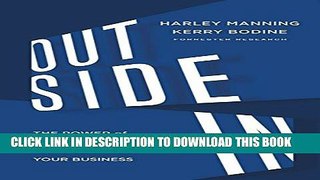 [Read PDF] Outside In: The Power of Putting Customers at the Center of Your Business Ebook Online