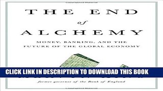 [PDF] The End of Alchemy: Money, Banking, and the Future of the Global Economy Popular Online