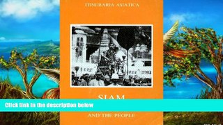 Big Deals  Siam: An Account of the Country and the People  Full Read Best Seller
