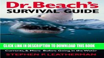 [PDF] Dr. Beach s Survival Guide: What You Need to Know about Sharks, Rip Currents, and More