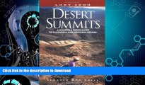 READ BOOK  Desert Summits: A Climbing   Hiking Guide to California and Southern Nevada (Hiking