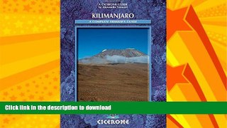 EBOOK ONLINE  Kilimanjaro: A Trekker s Guide (Cicerone Mountain Walking S)  BOOK ONLINE