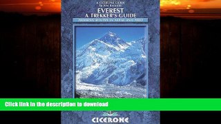 READ BOOK  Everest: A Trekker s Guide: Trekking routes in Nepal and Tibet (Cicerone Guides)  GET