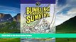 Big Deals  Bumbling Through Sumatra (Bumbling Traveller Adventure Series)  Full Ebooks Best Seller