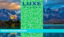 Books to Read  LUXE Phuket (LUXE City Guides)  Full Ebooks Best Seller