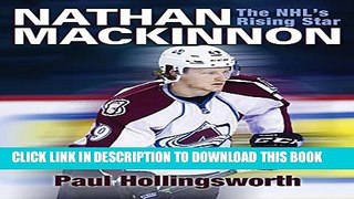 [PDF] Nathan MacKinnon: The NHL s Rising Star Popular Online