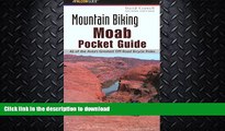 FAVORITE BOOK  Mountain Biking Moab Pocket Guide 2nd: 42 of the Area s Greatest Off-Road Bicycle