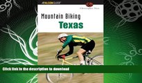 FAVORITE BOOK  Mountain Biking Texas (State Mountain Biking Series) FULL ONLINE