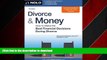 READ THE NEW BOOK Divorce   Money: How to Make the Best Financial Decisions During Divorce